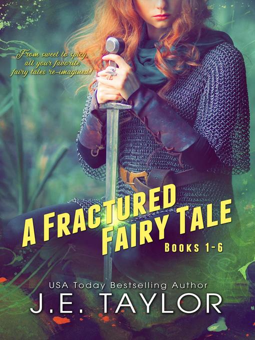Title details for A Fractured Fairy Tale by J.E. Taylor - Available